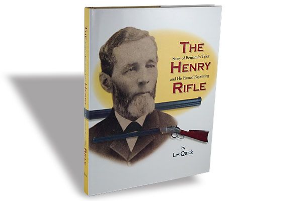 book-reviews_story-of-benjamin-tyler-henry-and-his-famed-repeating-rifle