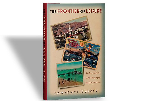 The Frontier of Leisure - True West Magazine