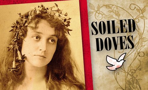 Soiled Doves - bessie-colvin_alice-abbot_old-west-prostitutes