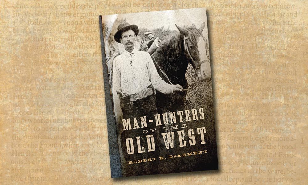 Man hunters of the old west true west