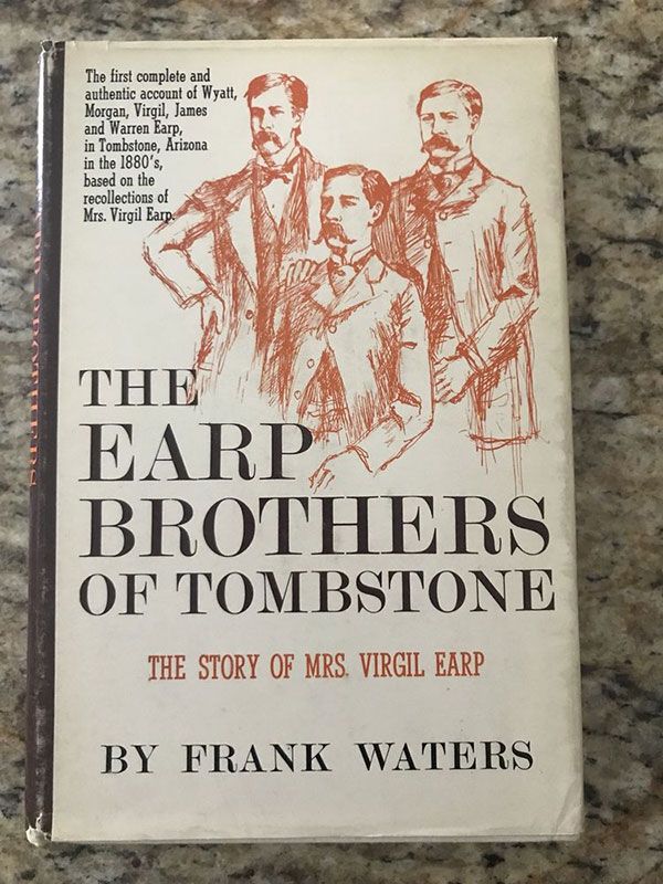 "The Earp Brothers of Tombstone: The Sotry of Mrs. Virgil Earp" by Frank Waters
