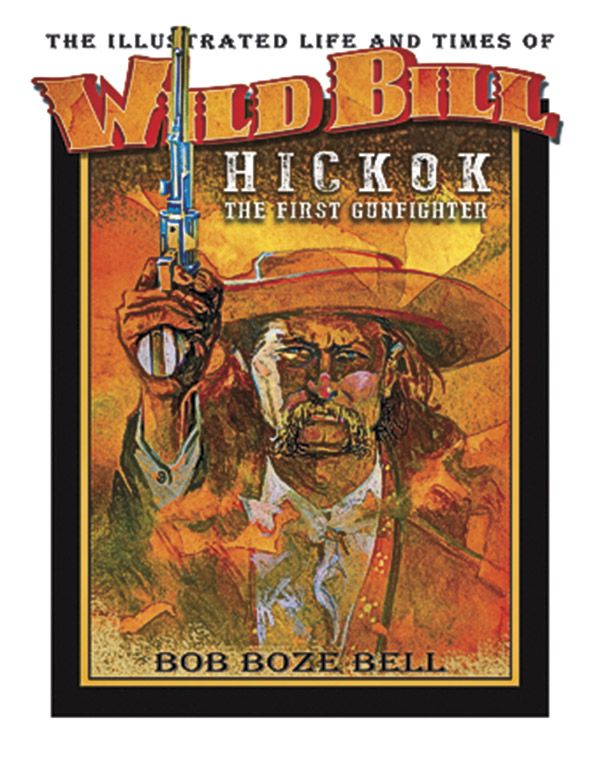 Wild Bill Truth True West Magazine