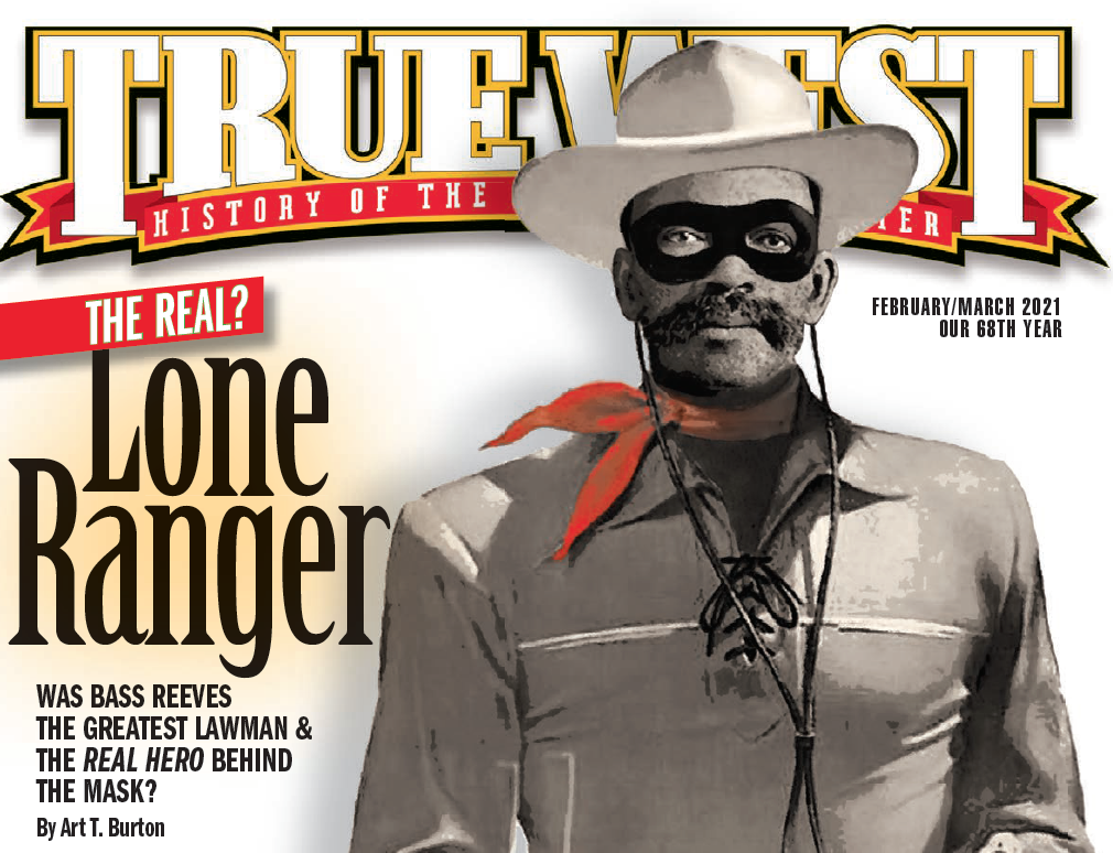 Once And For All, Is The Lone Ranger Based on Bass Reeves? - True West Magazine